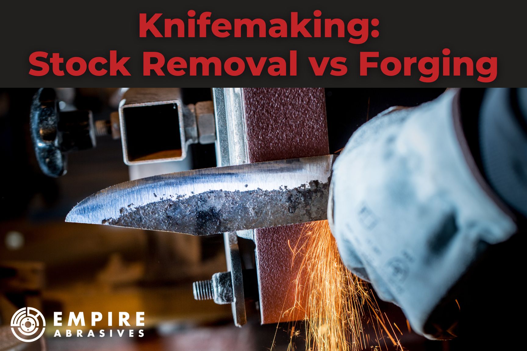 Blog post header - forging knives vs stock removal knifemaking