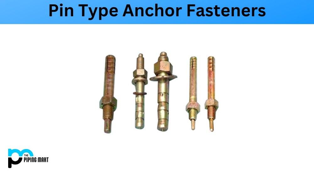 Pin Type Anchor Fasteners